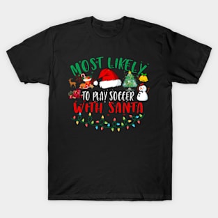 Play Soccer With Santa Funny Christmas Gifts T-Shirt